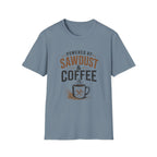 Powered By Sawdust & Coffee T-Shirt