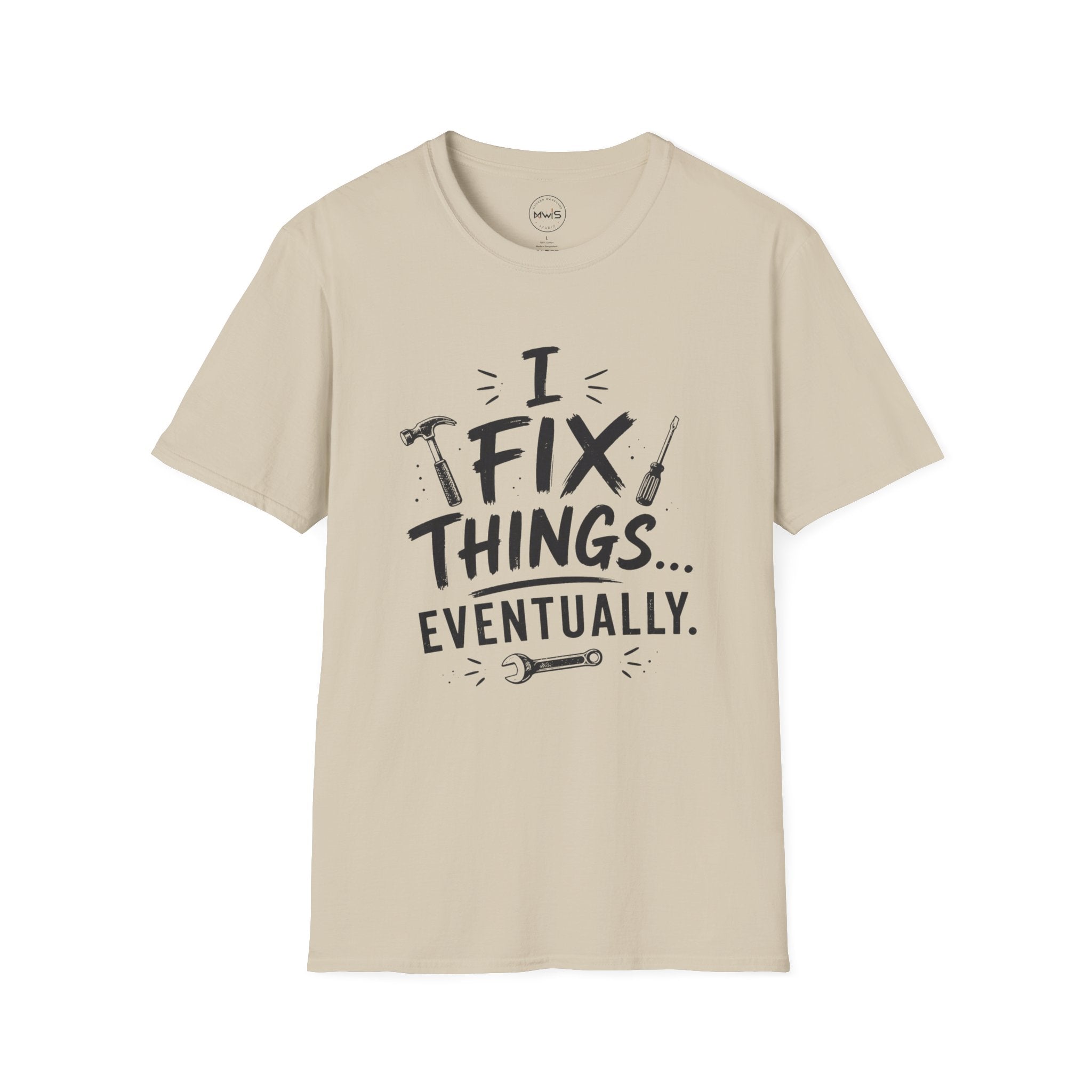 I Fix Things Eventually T-Shirt