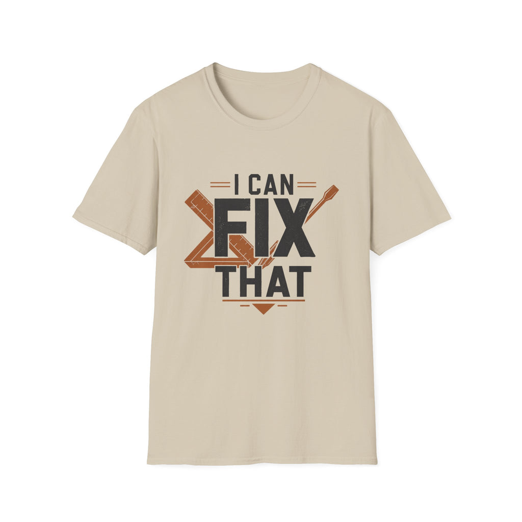 I Can Fix That T-Shirt