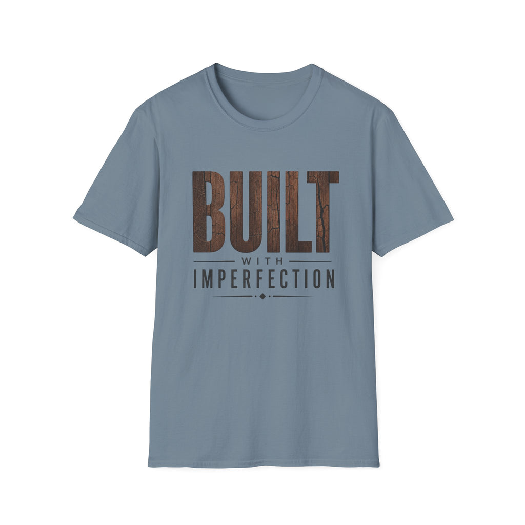 Built With Imperfection T-Shirt