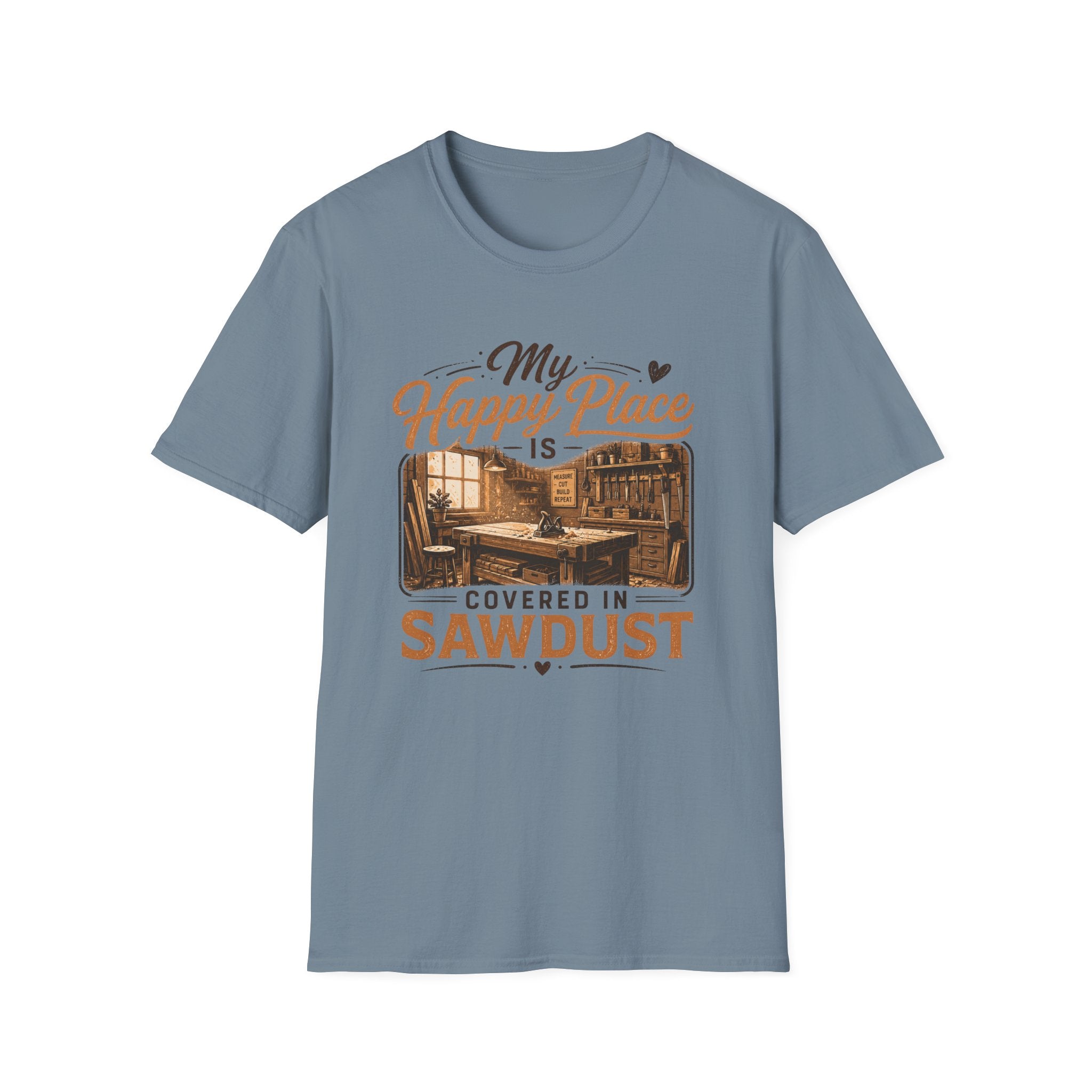 Happy Pace Is Covered In Sawdust T-Shirt
