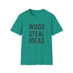 Wood Steal Ideas T-Shirt