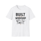 Built In The Workshop T-Shirt