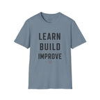 Learn Build Improve T-Shirt