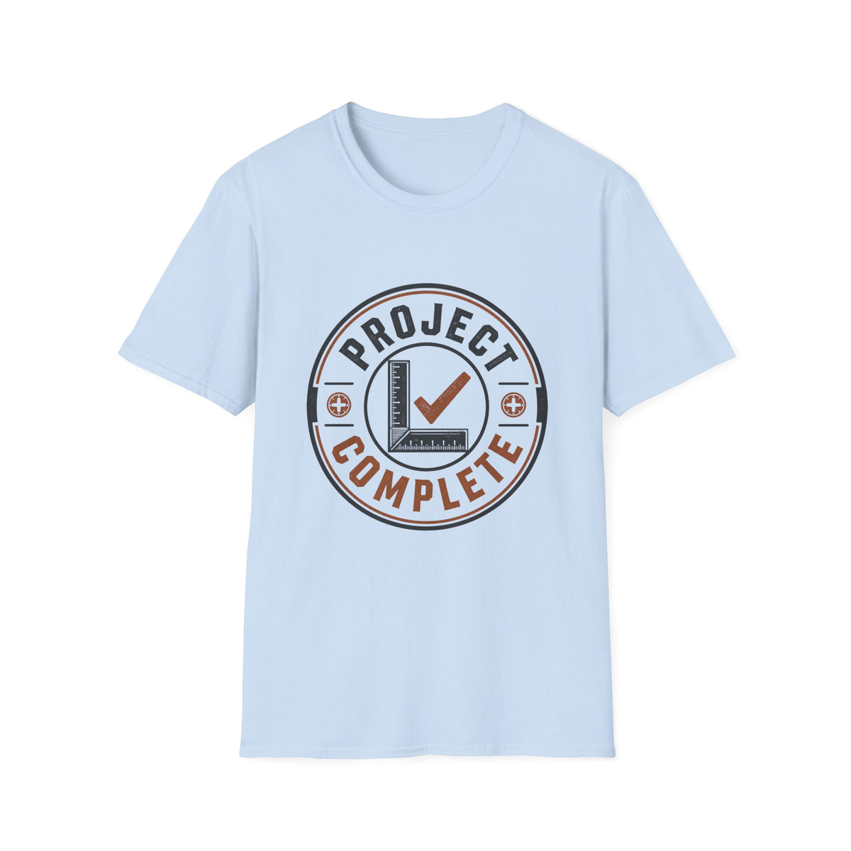 Project Complete T-Shirt