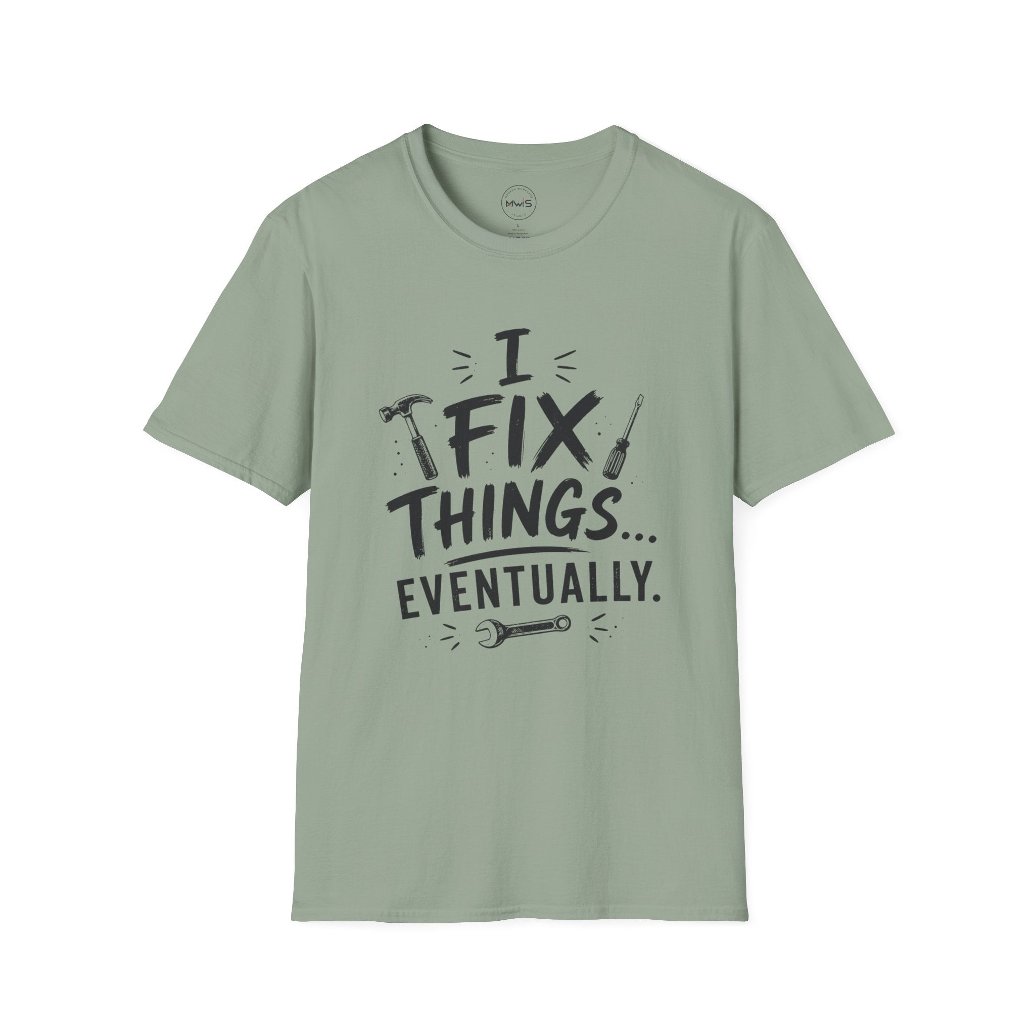 I Fix Things Eventually T-Shirt