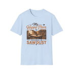 Happy Pace Is Covered In Sawdust T-Shirt