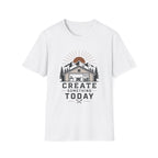 Create Something Today T-Shirt