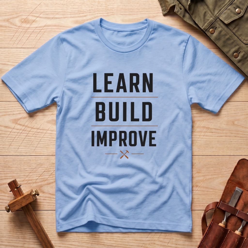 Learn Build Improve T-Shirt