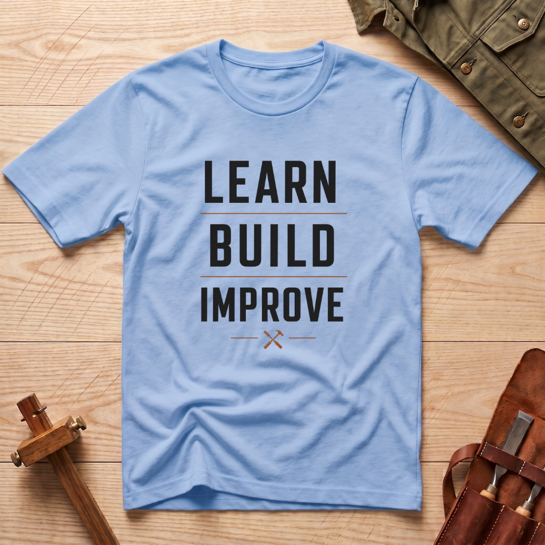 Learn Build Improve T-Shirt