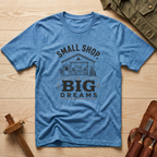 Small Shop Big Dreams T-Shirt