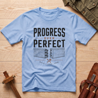 Progress Over Perfect T-Shirt