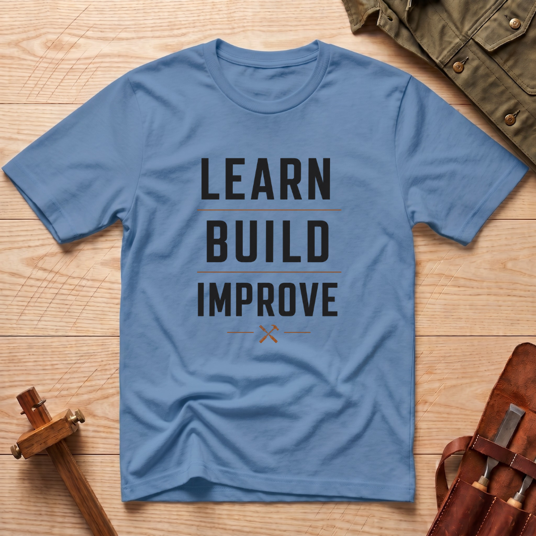 Learn Build Improve T-Shirt