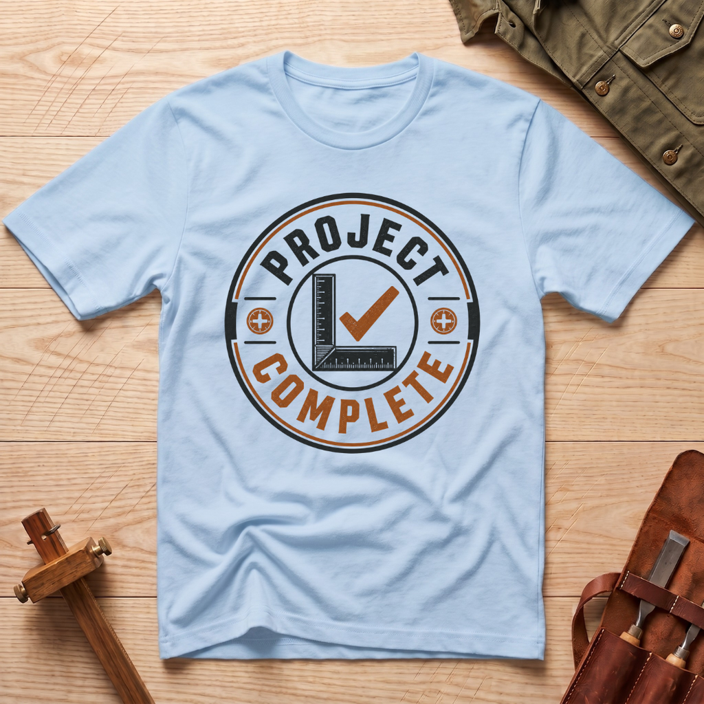 Project Complete T-Shirt