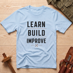 Learn Build Improve T-Shirt
