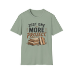 Just One More Project T-Shirt