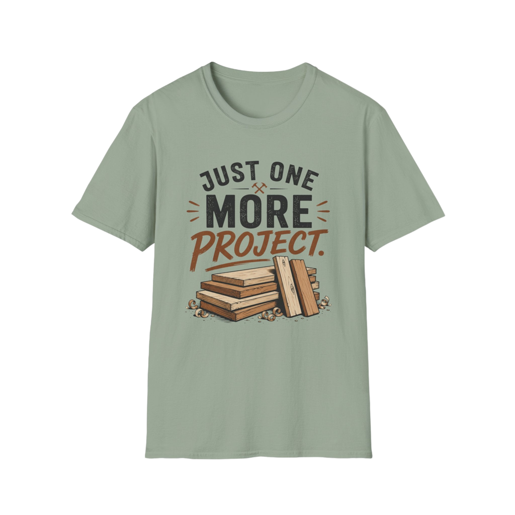 Just One More Project T-Shirt